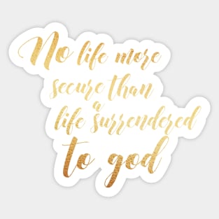 Llife surrendered to god Sticker